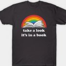 Take a Look, it's In a Book T-Shirt
