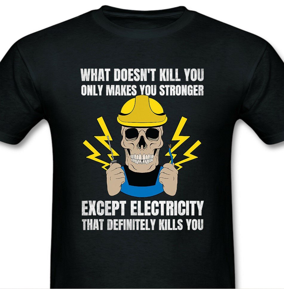 Funny Electrician Gift for Electrical Engineer Electricity T-Shirt