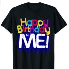 Happy Birthday to Me Birthday Party T-Shirt