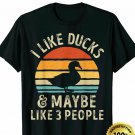 I Like Ducks And Maybe Like 3 People Duck Farm Farmer Unisex T-Shirt