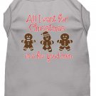 All I want is a Few Good Men Screen Print Dog Shirt Grey Sm