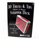 30 Tricks & Tips Using A Magic Stripper Deck