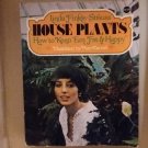 House plants: How to keep 'em fat and happy by Linda Finkle-Strauss