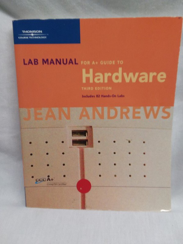 Lab Manual for A+ Guide to Hardware, Third Edition
