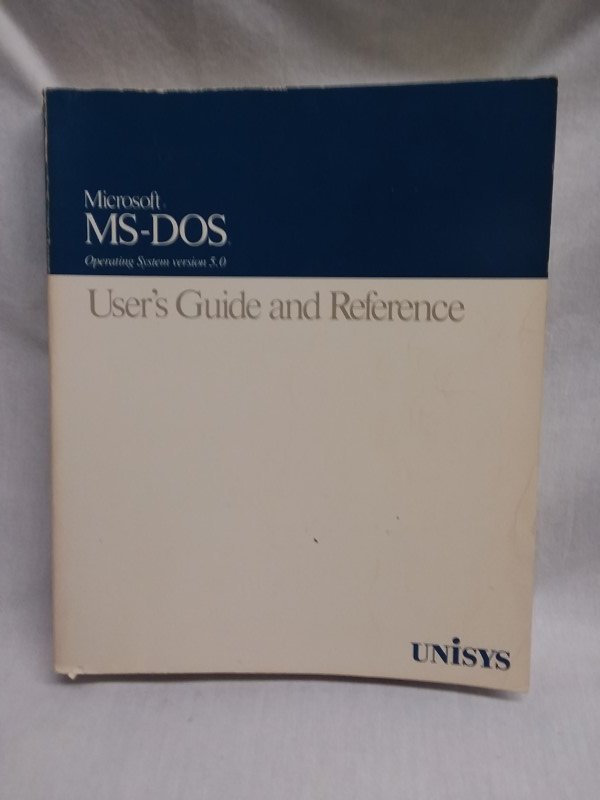 MS-DOS 5.0 User's Guide and Reference (UNISYS)