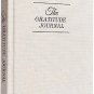 The Gratitude Journal : 5 Minute Journal a Day for More Happiness, Positivity, A