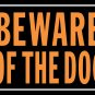 Hy-Ko Products 838 Beware of Dog Aluminum Sign 9.25" X 14" Orange/Black, 1 Piece