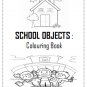 Coloring Book For Kids - School Objects : Back To School & Start A New School Year