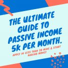 The Ultimate Guide To Passive Income 5K Per Month