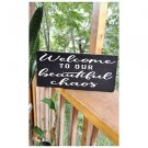Welcome To Our Beautiful Chaos Little Black Sign