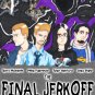 The Final Jerkoff