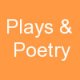 Plays & Poetry