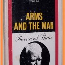 Arms and the Man by Bernard Shaw A Pleasant Play