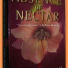 The Absence of Nectar by Kathy Hepinstall