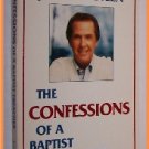The Confessions of a Baptist Preacher by John Osteen