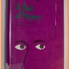 A Bait of Perjury by Wallace Savage A Novel of Suspense and Legal Intrigue First Edition