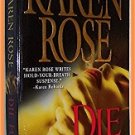 Die For Me by Karen Rose