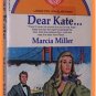 Dear Kate by Marcia Miller A Valentine Book #173