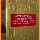 Dream of Me Believe in Me by Josie Litton