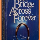 The Bridge Across Forever by Richard Bach