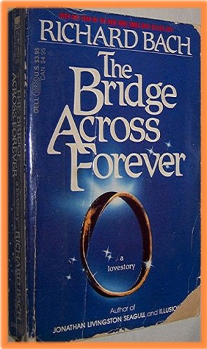 The Bridge Across Forever by Richard Bach
