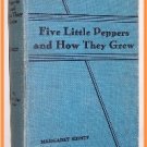 Five Little Peppers and How They Grew by Margaret Sidney