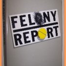 Felony Report by Elizabeth Linington
