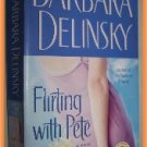 Flirting with Pete by Barbara Delinsky