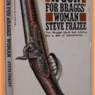 A Gun For Braggs' Woman by Steve Frazee