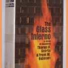 The Glass Inferno by Thomas N. Scortia and Frank M. Robinson