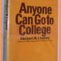 Anyone Can Go To College by Herbert B. Livesey