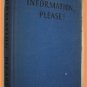 Information Please! Edited by Don Golen Paul Based on the Famous Radio Program