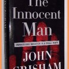 The Innocent Man by John Grisham Murder and Injustice in a Small Town