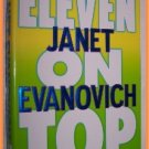 Eleven on Top by Janet Evanovich A Stephanie Plum Novel
