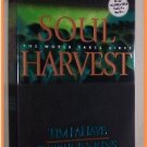 Soul Harvest by Tim LaHaye and Jerry B. Jenkins The World Takes Sides