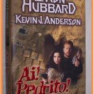 Ai! Pedrito! Original Story by L. Ron Hubbard Novelized by Kevin J. Anderson