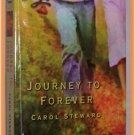 Journey to Forever by Carol Steward