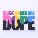Black Men Are Dope Custom Shoe Charm for Crocs Sneakers Laces Shoe Jewelry