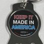 Keep It Made in America Keyring Keychain Bottle Opener metal
