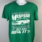 A Day without Mopar Probably Wouldn't Kill Me But Why Risk It T Shirt Mens XL
