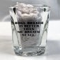 Hogs Breath is Better Than No Breath at All Key West Saloon Shot Glass