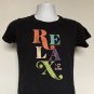 Relax Life is Good Classic Fit T Shirt Womens Small Black 100% cotton