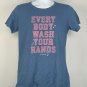 Life is Good Every Body Wash Your Hands Crusher T Shirt Womens Medium Blue