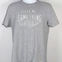 Life is Good Scheels Tell Me Something Good Store T Shirt Mens Medium Gray