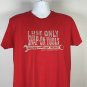 I Only Use Snap-On Tools Because I Only Use the Best T Shirt Mens Large Red