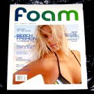 FOAM Magazine Premiere Maiden Issue Malia Jones Lisa Andersen, surfing beach 2004 FOAM Magazine Premiere Maiden Issue Malia Jones Lisa Andersen, surfing beach 2004