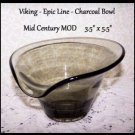 Vintage MCM Viking Glass Epic Bowl Smoke Charcoal Grey Mid Century RARE Piece