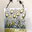 Art Glass Welcome Sign Spring Lavender Flowers Golden Tulips Silver Back Finish