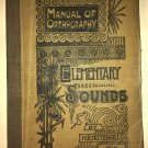 Manual of Orthography Elementary Sounds Pattengill Paperback 1924 Homeschooling