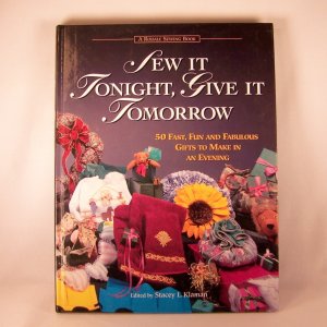 Craft Book Sew It Tonight, Give It Tomorrow